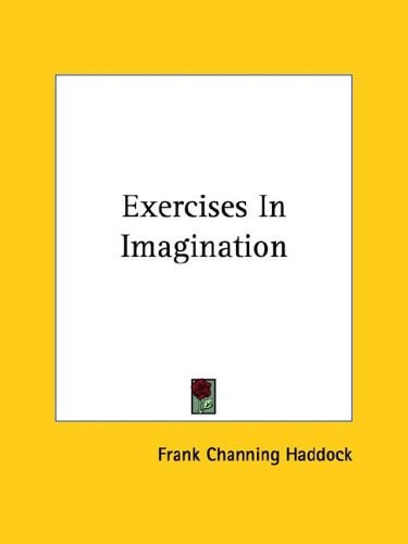 Exercises in Imagination
