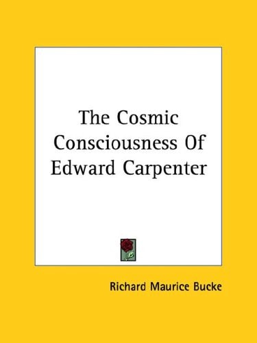 The Cosmic Consciousness of Edward Carpe