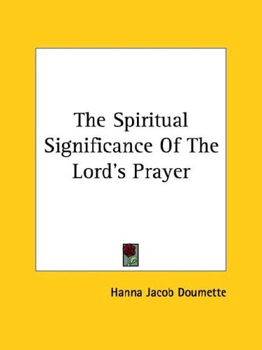 The Spiritual Significance of the Lord's