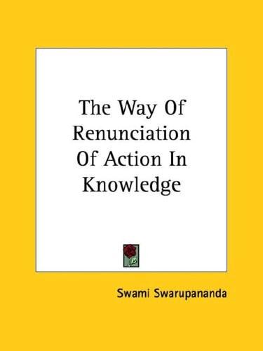 The Way of Renunciation of Action in Kno