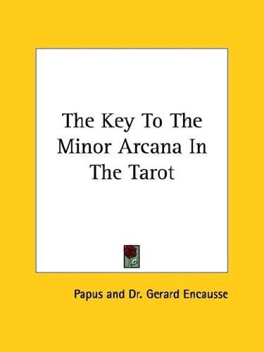 The Key to the Minor Arcana in the Tarot