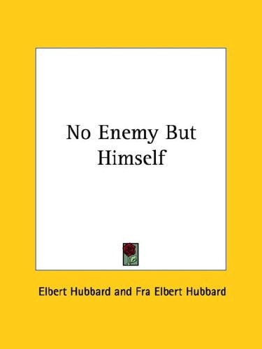 No Enemy But Himself