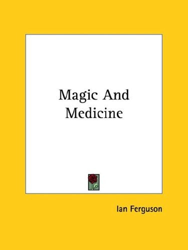Magic and Medicine