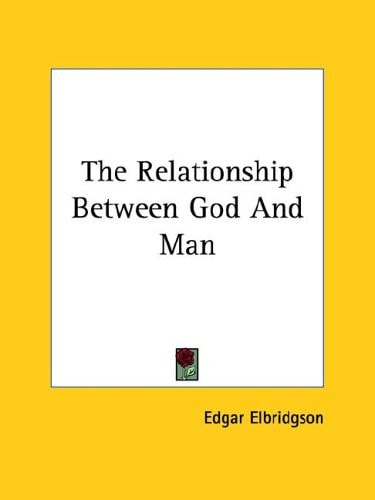 The Relationship Between God and Man