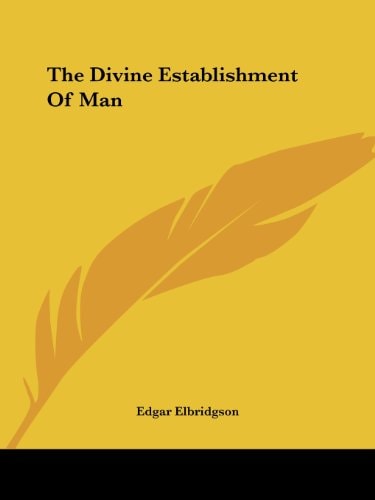 The Divine Establishment of Man