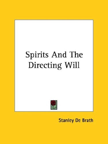 Spirits and the Directing Will
