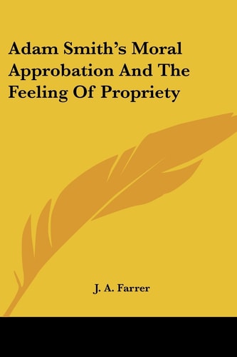 Adam Smith's Moral Approbation and the F
