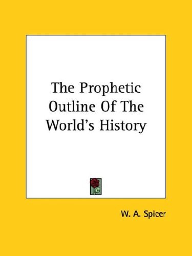 The Prophetic Outline of the World's His