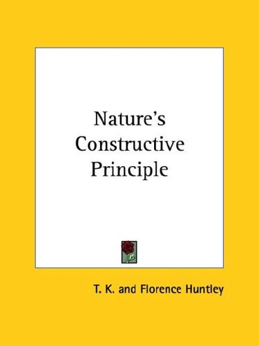 Nature's Constructive Principle