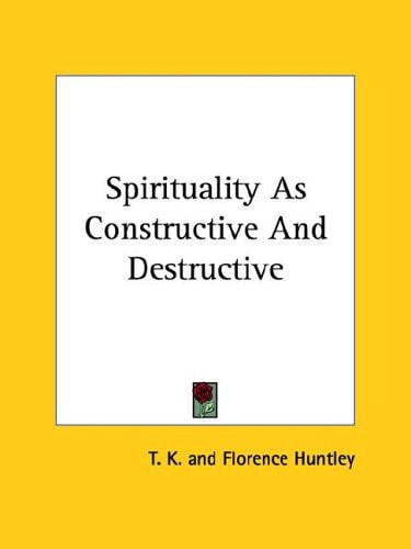 Spirituality As Constructive and Destruc