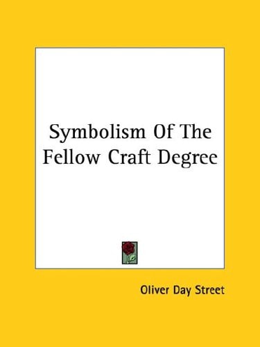 Symbolism of the Fellow Craft Degree