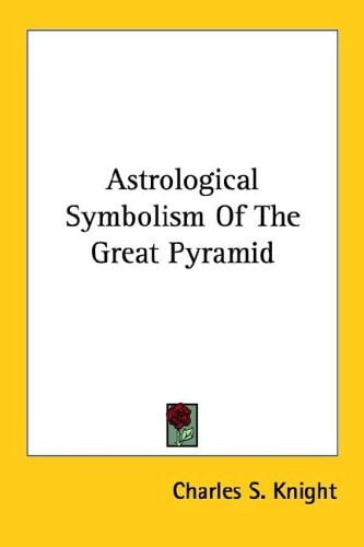Astrological Symbolism of the Great Pyra