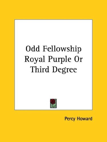Odd Fellowship Royal Purple Or Third Degree