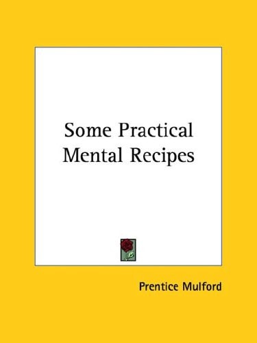 Some Practical Mental Recipes
