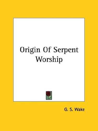 Origin of Serpent Worship