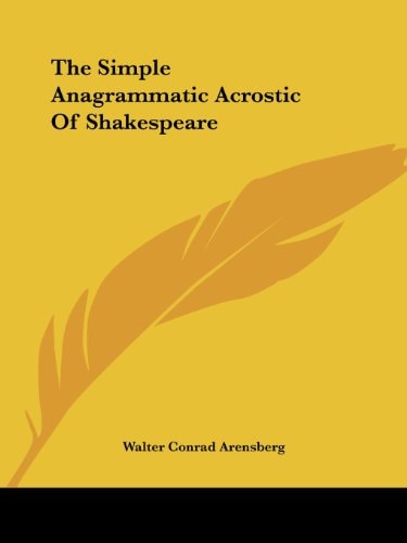 The Simple Anagrammatic Acrostic of Shak