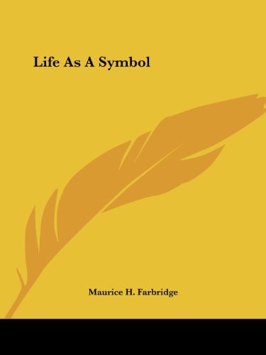 Life As a Symbol