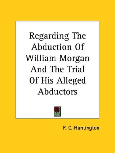 Regarding the Abduction of William Morga
