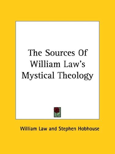 The Sources of William Law's Mystical Th