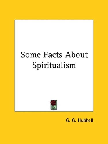 Some Facts about Spiritualism