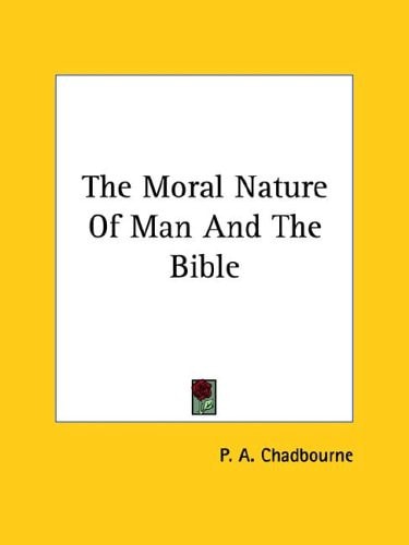 The Moral Nature of Man and the Bible
