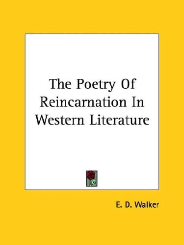 The Poetry of Reincarnation in Western Literature