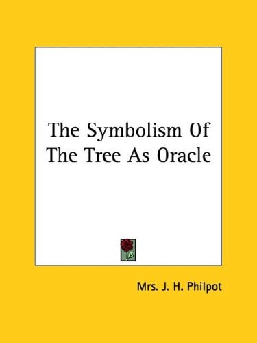 The Symbolism of the Tree As Oracle