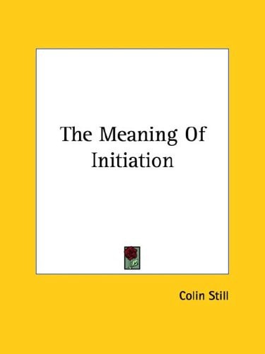 The Meaning of Initiation