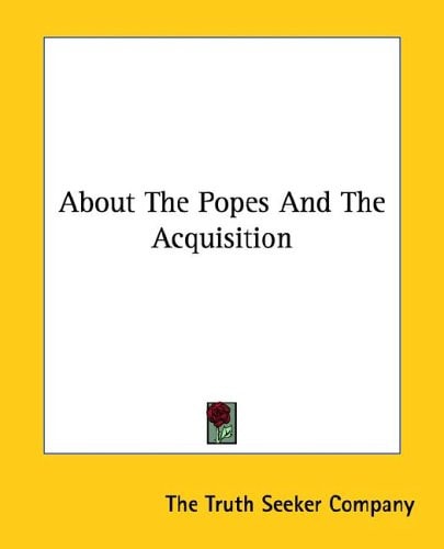 About the Popes and the Acquisition