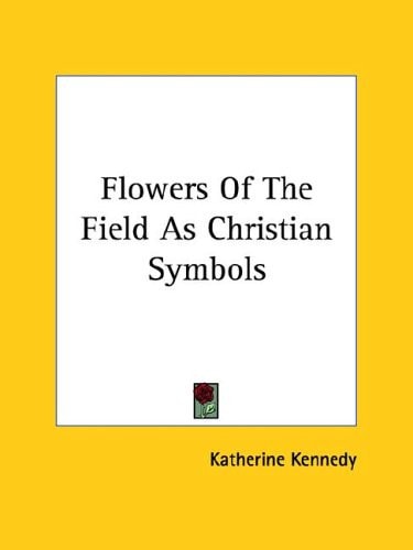 Flowers of the Field As Christian Symbol