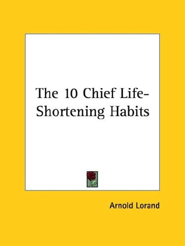 The 10 Chief Life-Shortening Habits