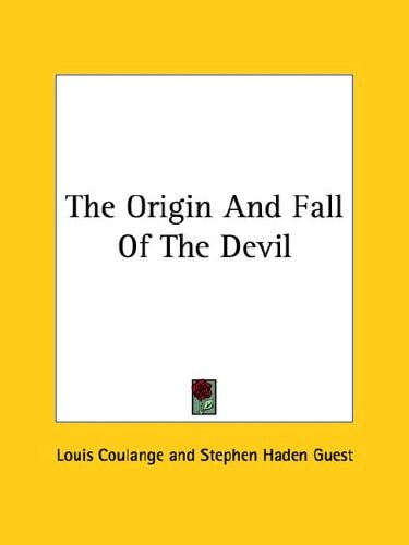 The Origin and Fall of the Devil