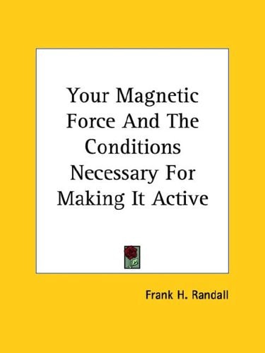 Your Magnetic Force and the Conditions N