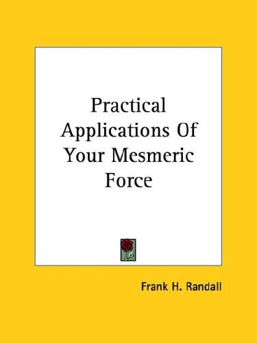 Practical Applications of Your Mesmeric