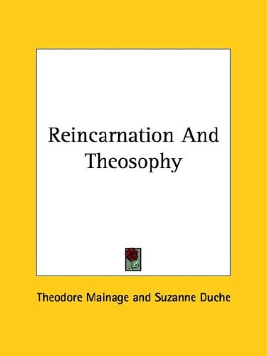 Reincarnation and Theosophy