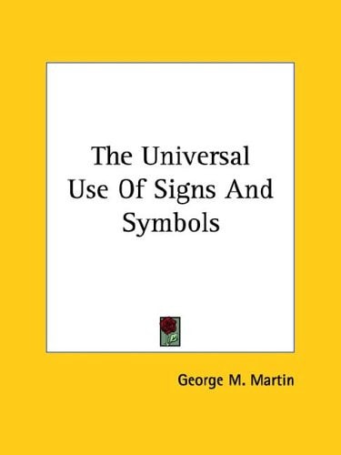 The Universal Use of Signs and Symbols