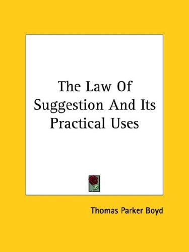 The Law of Suggestion and Its Practical