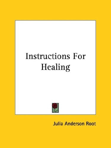 Instructions for Healing