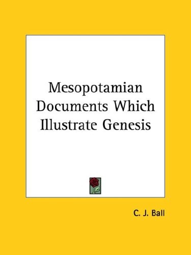 Mesopotamian Documents Which Illustrate Genesis