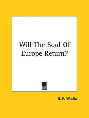 Will the Soul of Europe Return?