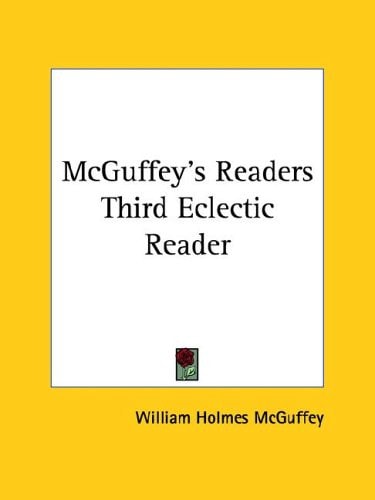 McGuffey's Readers Third Eclectic Reader