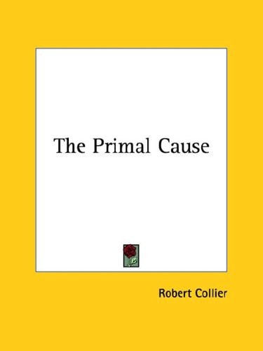 The Primal Cause