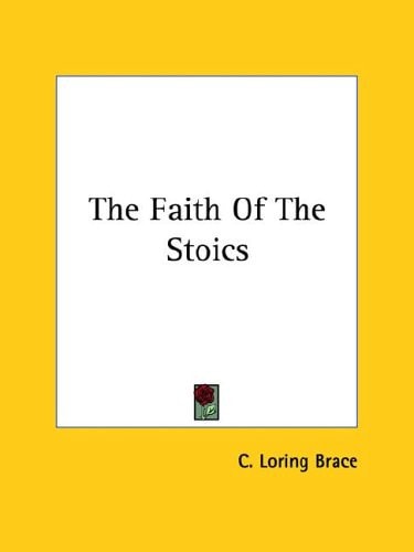 The Faith of the Stoics