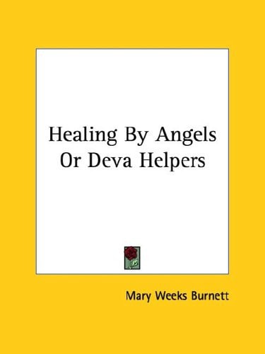 Healing by Angels Or Deva Helpers