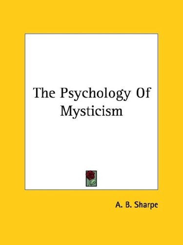 The Psychology of Mysticism