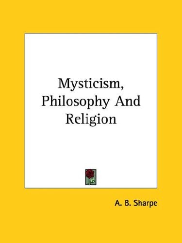 Mysticism, Philosophy and Religion