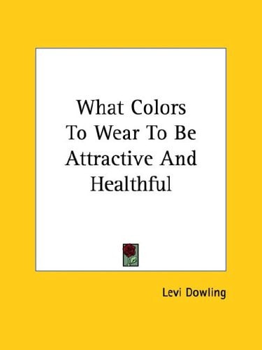 What Colors to Wear to Be Attractive and