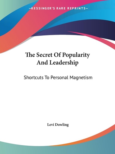 The Secret of Popularity and Leadership