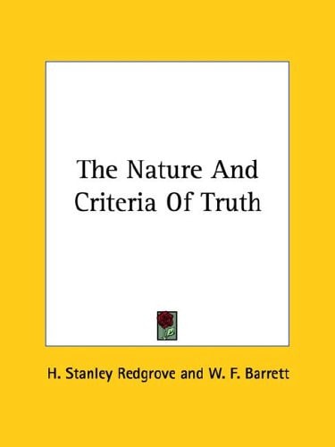 The Nature and Criteria of Truth