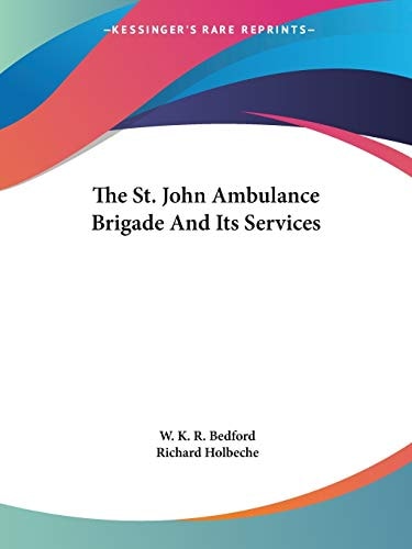 The St. John Ambulance Brigade and Its S